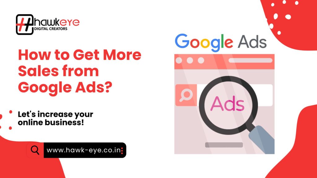 How to Get More Sales from Google Ads