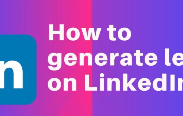 Generate Leads Through LinkedIn