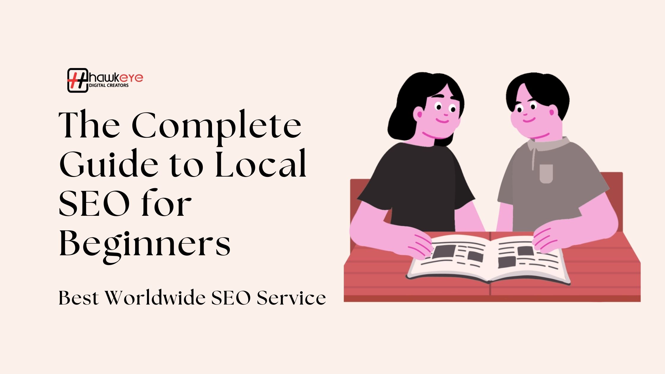The Complete Guide to Local SEO for Beginners